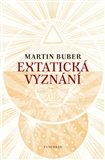 Extatická vyznání - Martin Buber - Kliknutím na obrázek zavřete